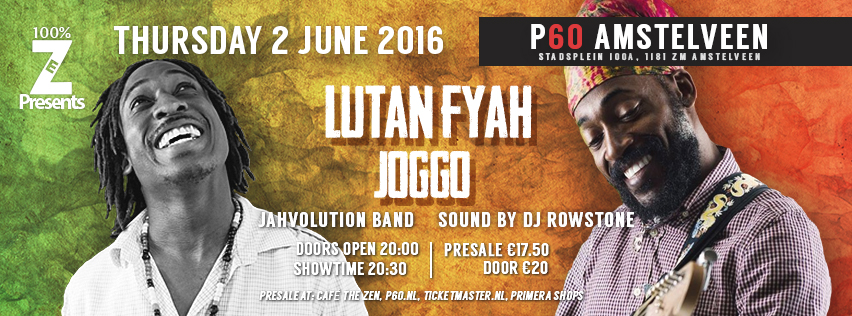100% ZEN presents Lutan Fyah & Joggo